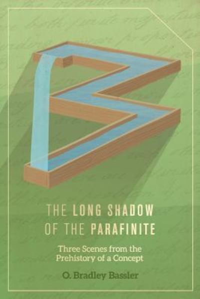 Cover for O Bradley Bassler · The Long Shadow of the Parafinite (Paperback Book) (2015)