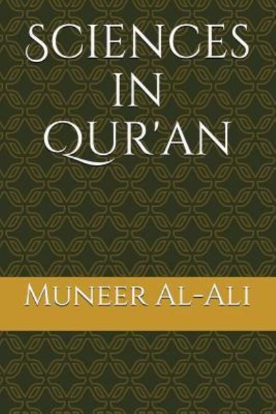 Cover for Muneer Al-ali · Sciences in Qur'an (Paperback Book) (2017)