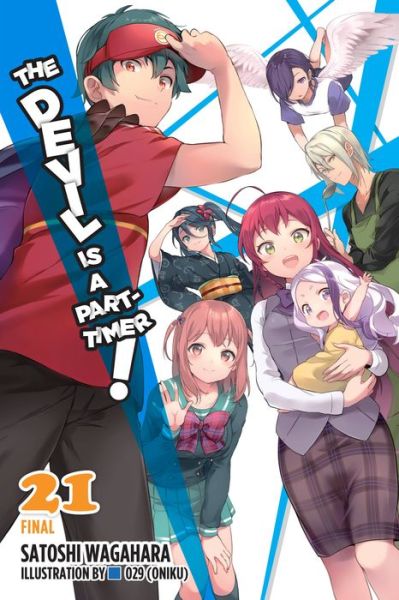 Cover for Satoshi Wagahara · The Devil Is a Part-Timer!, Vol. 21 (light novel) - DEVIL IS PART TIMER LIGHT NOVEL SC (Pocketbok) (2022)