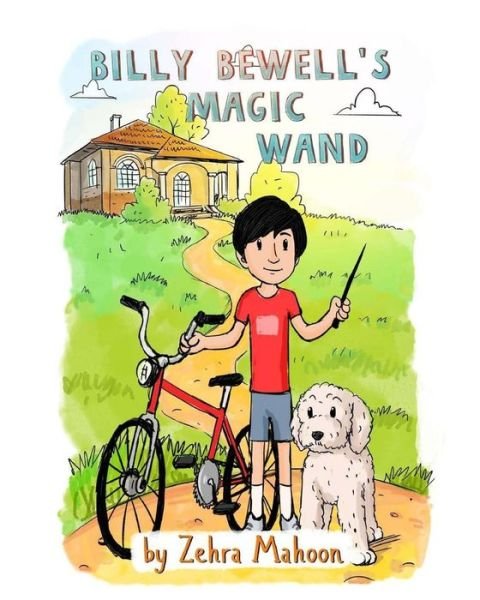 Cover for Zehra Mahoon · Billy Bewell's Magic Wand (Paperback Book) (2017)