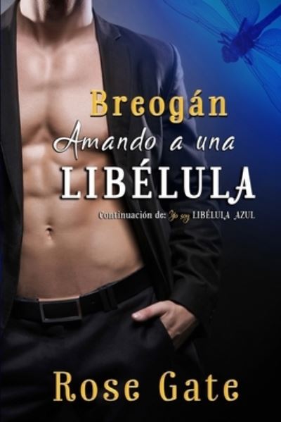 Cover for Rose Gate · Breogan, Amando a una Libelula (Taschenbuch) (2018)