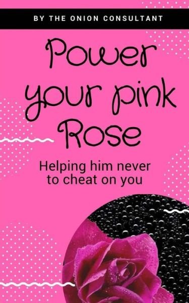 Cover for Onion Consultant · Power You Pink Rose (Pocketbok) (2017)