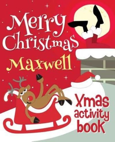 Cover for Xmasst · Merry Christmas Maxwell - Xmas Activity Book (Paperback Book) (2017)