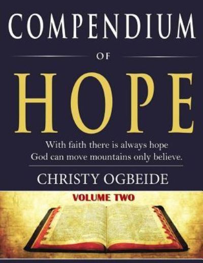 Cover for Christy Ogbeide · Compendium of Hope-Volume 2 (Paperback Book) (2018)