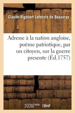 Cover for Lefebvre De Beauvray-c-r · Adresse a La Nation Angloise (Pocketbok) (2016)