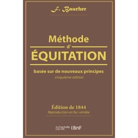 Cover for F Baucher · Methode d'Equitation Basee Sur de Nouveaux Principes (Paperback Book) (2018)