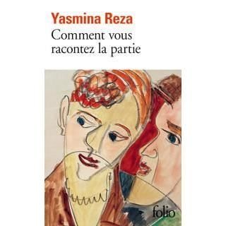 Cover for Yasmina Reza · Comment vous racontez la partie (Paperback Book) (2014)