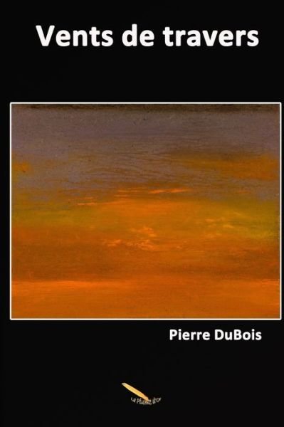 Cover for Pierre Dubois · Vents de travers (Paperback Book) (2017)