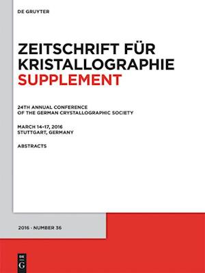 Cover for 24th Annual Conference of the German Crystallographic Society, March 14-17, 2016, Stuttgart, Germany (Book) (2016)