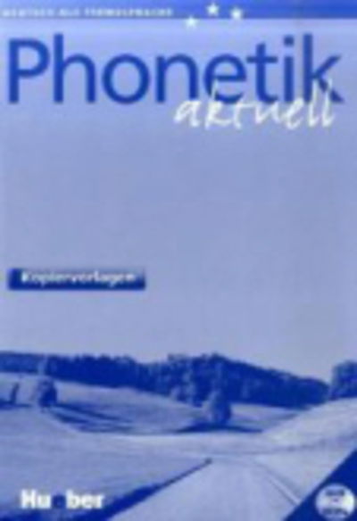 Themen Aktuell: Phonetik aktuell - Kopiervorlagen & integrierter CD - Hartmut Aufderstrasse - Books - Max Hueber Verlag - 9783195016902 - June 1, 2005