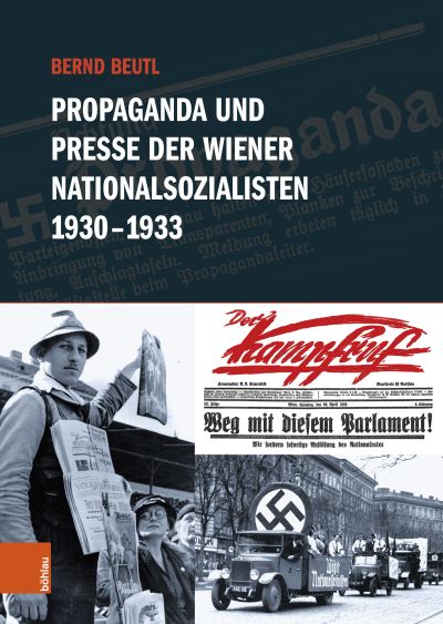 Cover for Bernd Beutl · Propaganda und Presse der Wiener Nationalsozialisten 1930-1933 (Bok) (2024)