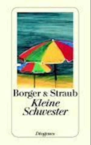 Cover for Borger; Straub · Detebe.23390 Borger.kleine Schwester (Book)