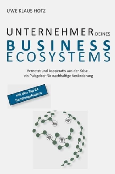 Cover for Hotz · Unternehmer Deines Business Ecosys (Book) (2020)