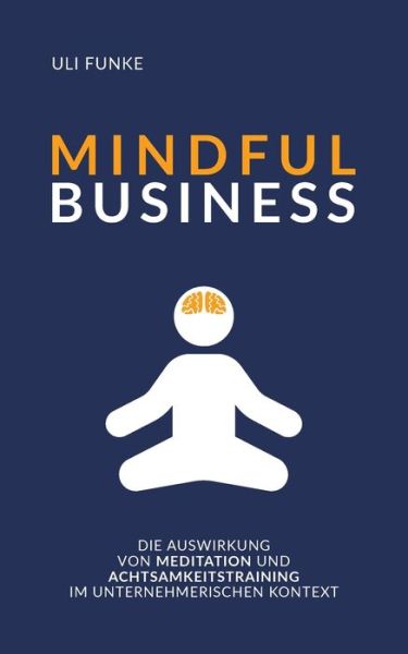 Cover for Uli Funke · Mindful Business (Paperback Book) (2021)