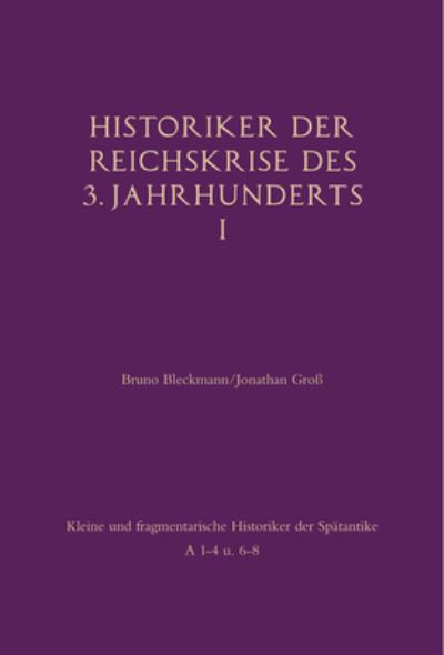 Cover for Bruno Bleckmann · Historiker der Reichskrise des 3. Jahrhunderts (Book) (2016)