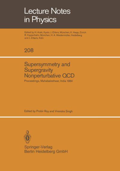 Cover for P Roy · Supersymmetry and Supergravity Nonperturbative QCD: Proceedings of the Winter School Held in Mahabaleshwar, India, January 5-19, 1984 - Lecture Notes in Physics (Paperback Book) [1984 edition] (1984)