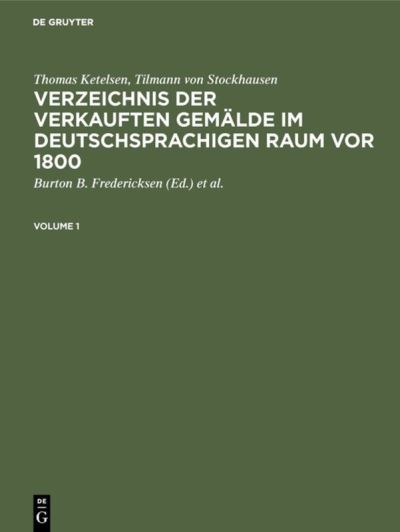 Cover for Thomas Ketelsen · Verzeichnis der verkauften Gemalde im deutschsprachigen Raum vor 1800 (Hardcover Book) [Abridged edition] (2002)