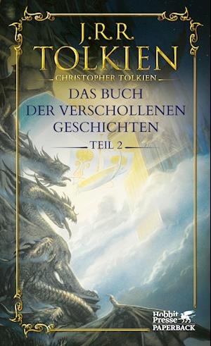 Cover for J. R. R. Tolkien · Das Buch der verschollenen Geschichten. Teil 2 (Bog) (2022)