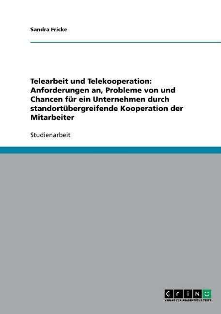 Cover for Fricke · Telearbeit und Telekooperation: (Bok) [German edition] (2007)