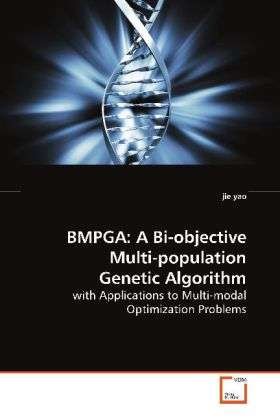 Cover for Yao · BMPGA: A Bi-objective Multi-populat (Book)