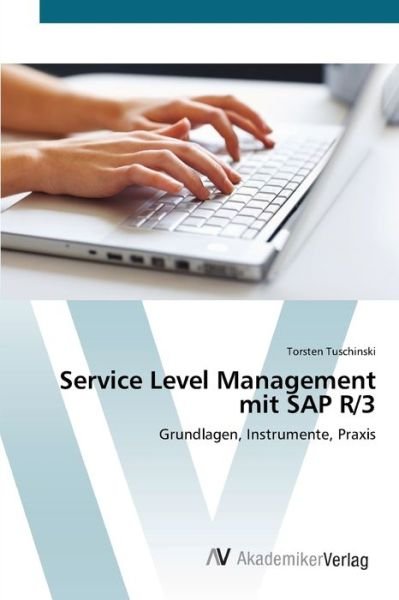 Cover for Tuschinski · Service Level Management mit (Bog) (2012)