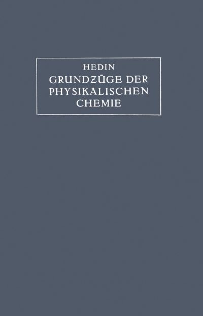 Cover for S G Hedin · Grundzuge Der Physikalischen Chemie in Ihrer Beziehung Zur Biologie (Taschenbuch) [1924 edition] (1924)
