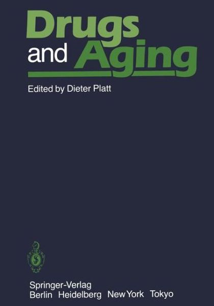 Cover for Dieter Platt · Drugs and Aging (Paperback Book) [Softcover reprint of the original 1st ed. 1986 edition] (2011)