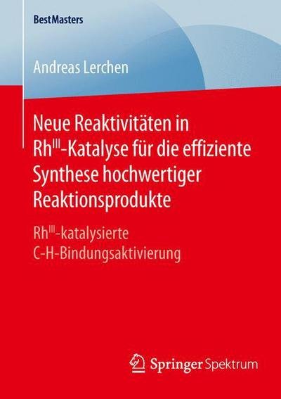 Cover for Lerchen · Neue Reaktivitäten in RhIII-Kat (Book) (2016)
