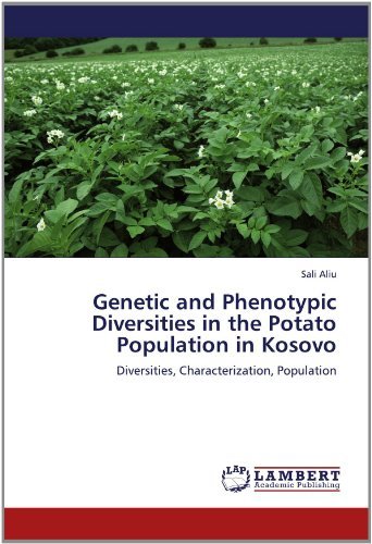 Cover for Sali Aliu · Genetic and Phenotypic Diversities in the Potato Population in Kosovo: Diversities, Characterization, Population (Paperback Book) (2012)