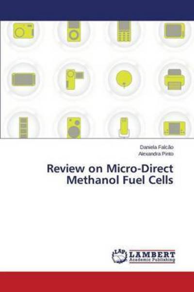 Cover for Falcao Daniela · Review on Micro-direct Methanol Fuel Cells (Pocketbok) (2015)