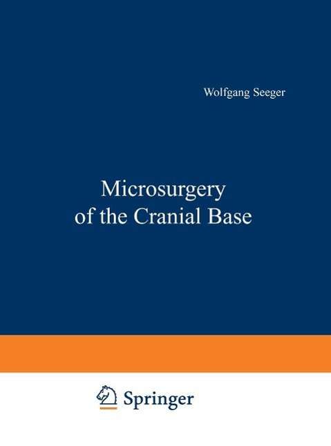 Cover for W. Seeger · Microsurgery of the Cranial Base (Paperback Book) [1st ed. 1983 edition] (2017)