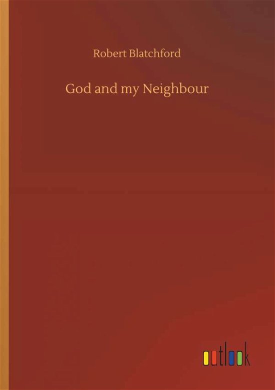 Cover for Blatchford · God and my Neighbour (Book) (2019)