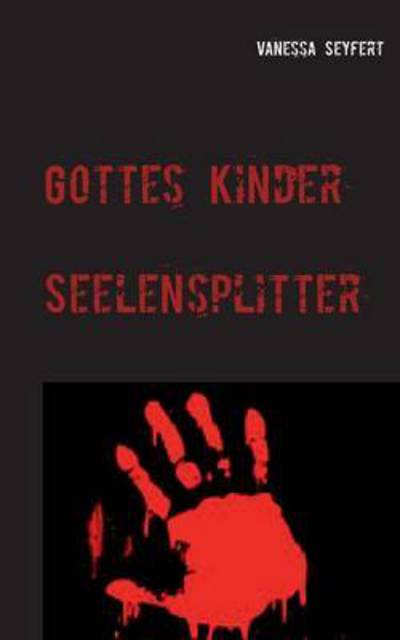 Cover for Vanessa Seyfert · Gottes Kinder (Paperback Book) (2015)
