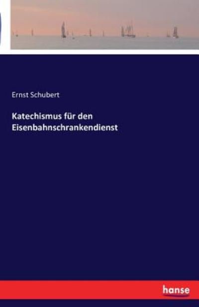 Katechismus für den Eisenbahns - Schubert - Boeken -  - 9783741161902 - 10 juni 2016
