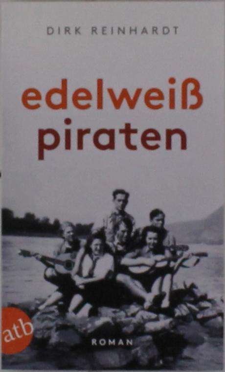 Cover for Dirk Reinhardt · Edelweisspiraten (Taschenbuch) (2013)