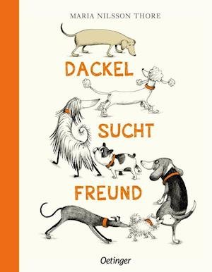 Cover for Maria Nilsson Thore · Dackel sucht Freund (Innbunden bok) (2022)