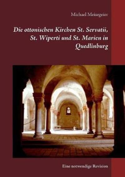 Cover for Meisegeier · Die ottonischen Kirchen St. (Book) (2018)