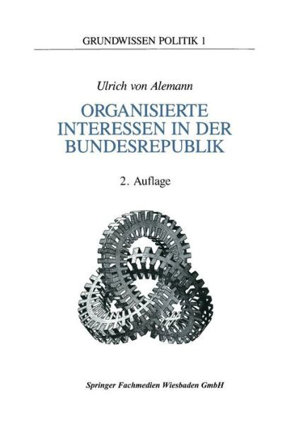 Cover for Ulrich Alemann · Organisierte Interessen in Der Bundesrepublik Deutschland - Grundwissen Politik (Pocketbok) [2nd 2.Aufl. 1989 edition] (1989)