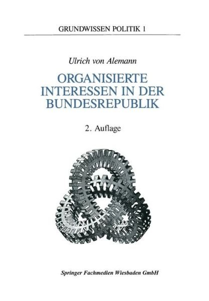 Cover for Ulrich Alemann · Organisierte Interessen in Der Bundesrepublik Deutschland - Grundwissen Politik (Taschenbuch) [2nd 2.Aufl. 1989 edition] (1989)