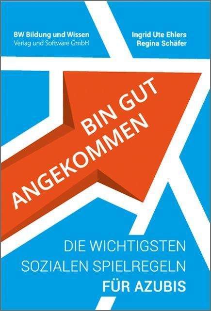 Cover for Ehlers · Bin gut angekommen - Die wichtig (Buch)