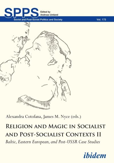 Cover for Alexandra Cotofana · Religion and Magic in Socialist and Post-Sociali - Baltic, Eastern European, and Post-USSR Case Studies (Paperback Book) (2021)