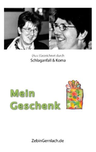 Cover for Zebin Gernlach · Mein Geschenk (Paperback Bog) [German edition] (2009)