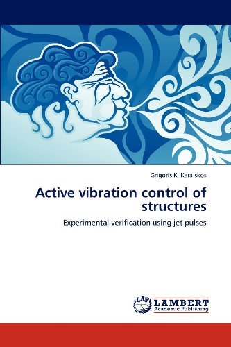 Cover for Grigoris K. Karaiskos · Active Vibration Control of Structures: Experimental Verification Using Jet Pulses (Pocketbok) (2012)