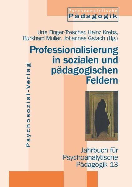 Cover for Urte Finger-trescher · Professionalisierung in Sozialen Und Padagogischen Feldern (Taschenbuch) (2002)