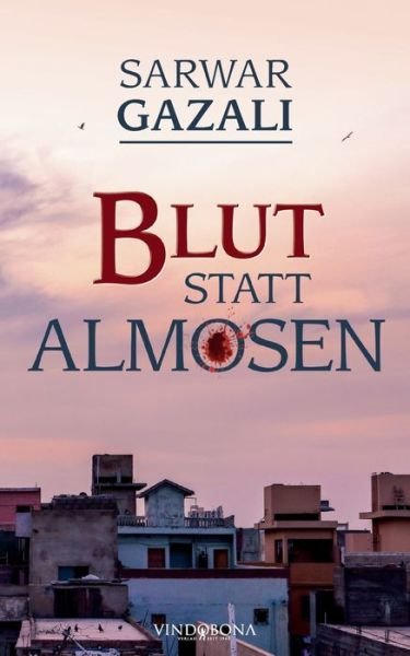 Cover for Sarwar Gazali · Blut statt Almosen (Paperback Book) (2021)