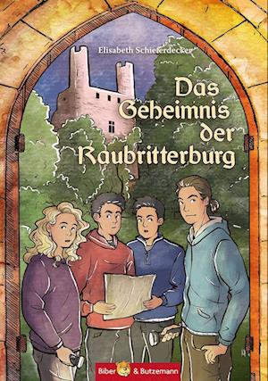 Das Geheimnis der Raubritterburg - Elisabeth Schieferdecker - Bücher - Kinderbuchverlag Biber & Butzemann - 9783959160902 - 15. März 2022