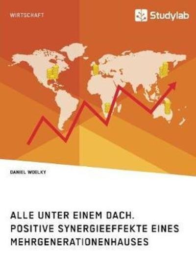 Cover for Woelky · Alle unter einem Dach. Positive (Buch) (2018)