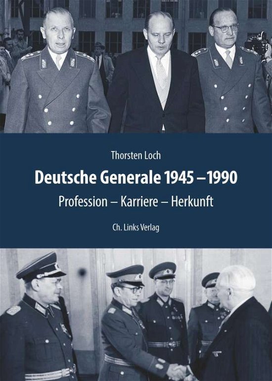 Cover for Loch · Deutsche Generale 1945 bis 1990 (Book)
