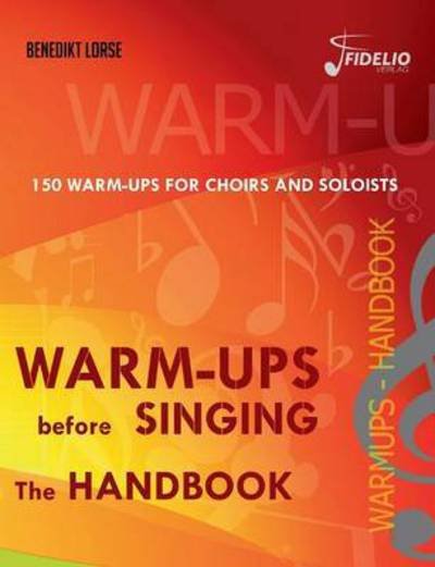 Cover for Benedikt Lorse · Warm-ups before singing: The Handbook (Taschenbuch) (2016)