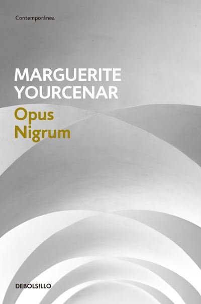 Cover for Marguerite Yourcenar · Opus Nigrum / The Abyss (Paperback Bog) (2018)